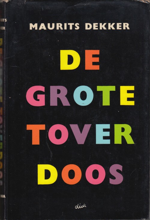 Dekker, Maurits - De grote toverdoos met 25 Nederlandse sprookjes.