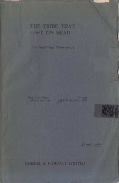 Montsarrat, Nicholas - The Tribe That Lost Its Head. Proof copy.