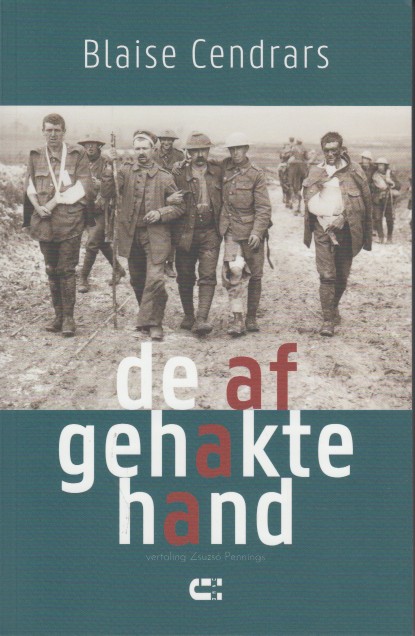 Cendrars, Blaise - De afgehakte hand.