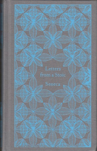 Seneca - Letters from a Stoic. Epistula Morales ad Lucilium.