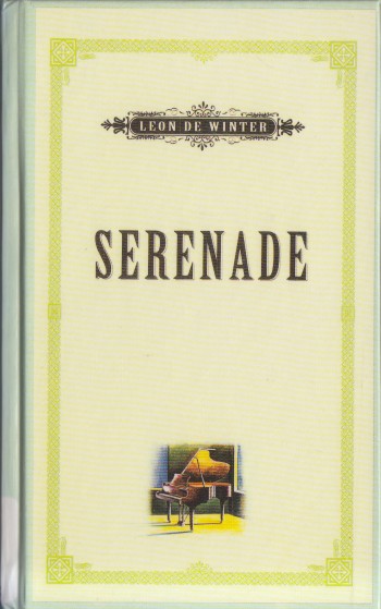 Winter, Leon de - Serenade.