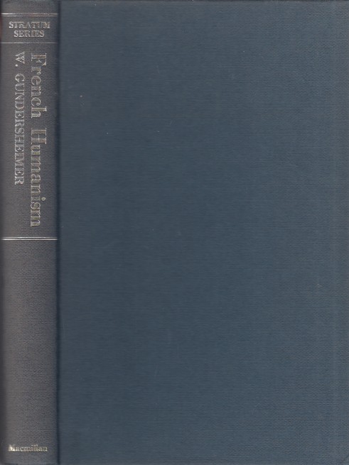 Gundersheimer (ed.), Werner L. - French Humanism 1470-1600.