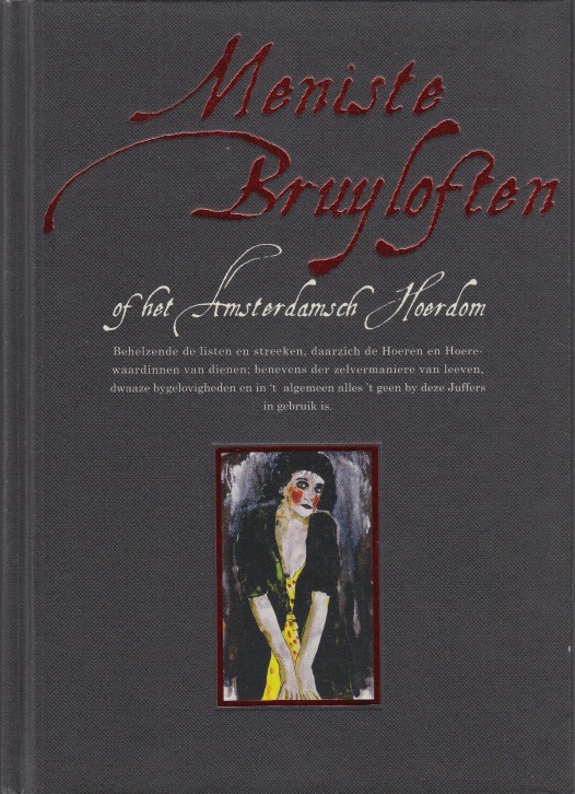 Dieters, Coos - Meniste Bruyloften of het Amsterdamsch Hoerdom.