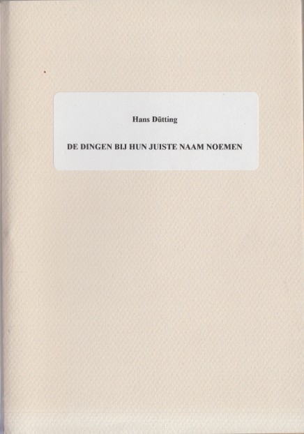 Dtting, Hans - De dingen bij hun juiste naam noemen.