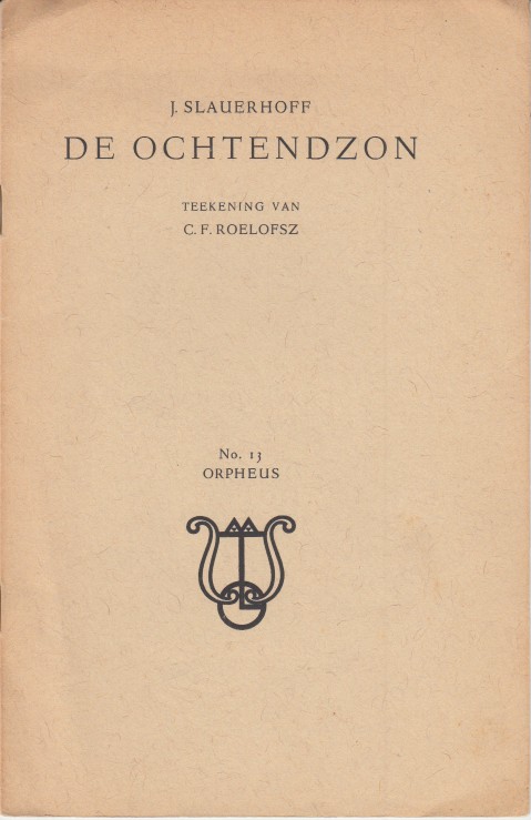 Slauerhoff, J. - De ochtendzon.