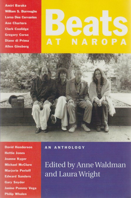 Waldman and Laura Wright (ed.), Anne - Beats at Naropa. An Anthology.