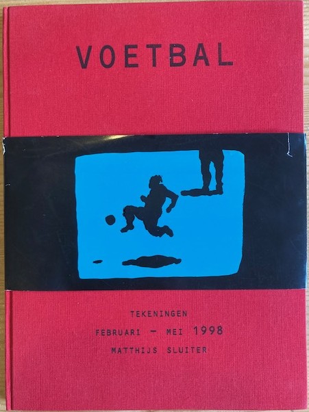 Sluiter, Matthijs - Voetbal. Tekeningen februari - mei 1998.