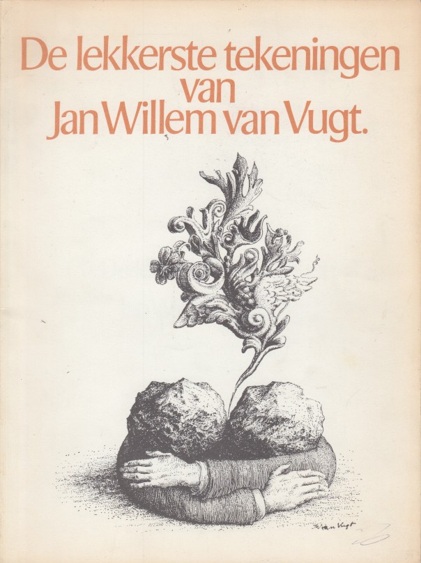 Vugt, Jan Willem van - De lekkerste tekeningen van Jan Willem van Vugt.