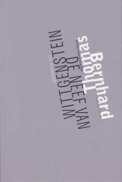 Bernhard, Thomas - De neef van Wittgenstein.