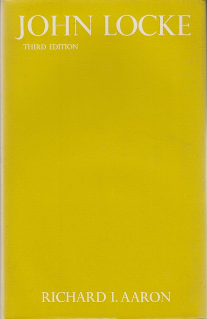 Aaron, Richard I. - John Locke. Third Edition.