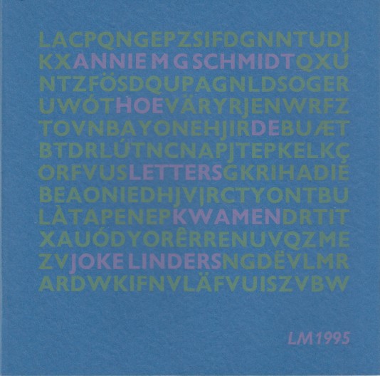 Linders, Joke - Hoe de letters kwamen. Annie M.G. Schmidt.