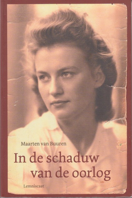 Buuren, Maarten van - In de schaduw van de oorlog. (Hoofd van mijn dromen. Deel 2).