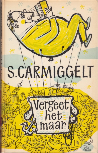Carmiggelt, S. - Vergeet het maar.