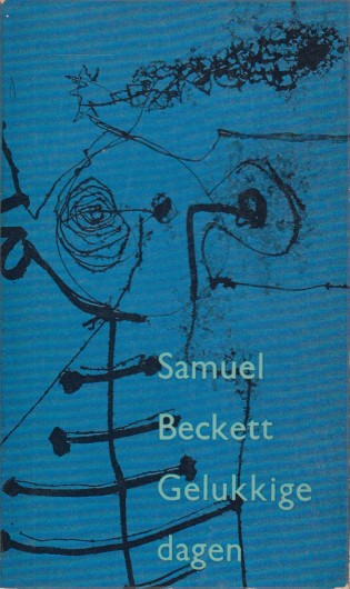 Beckett, Samuel - Gelukkige dagen, een toneelstuk in twee bedrijven.