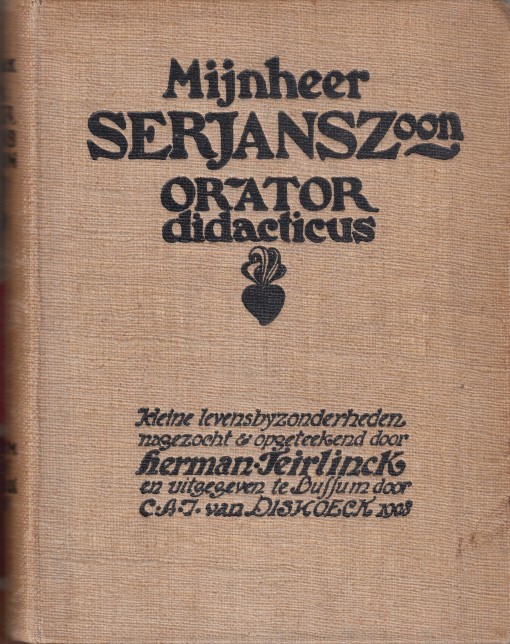 Teirlinck, Herman - Mijnheer Serjanszoon, orator didacticus.