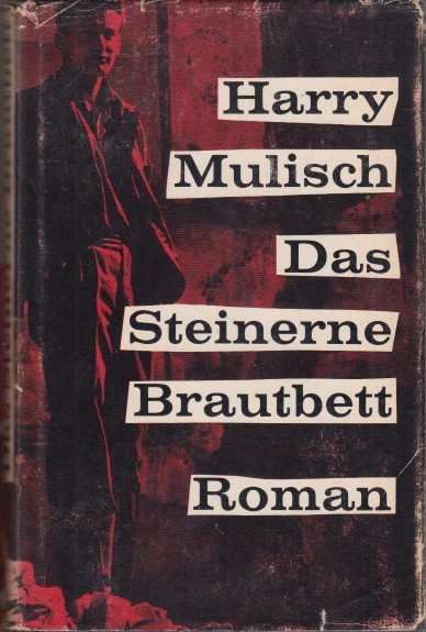 Mulisch, Harry - Steinerne Brautbett (Duitse vertaling van Het stenen bruidsbed).