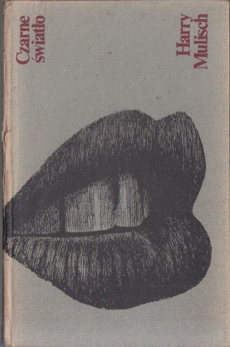 Mulisch, Harry - Czarne swiatlo (Poolse vertaling van Het zwarte licht).