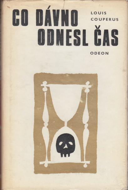 Couperus, Louis - Co dvno odnesl cas. (Tsjechische vertaling van Van oude menschen de dingen die voorbijgaan.