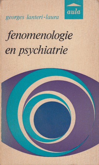 Lanteri-Laura, Georges - Fenomenologie en psychiatrie.