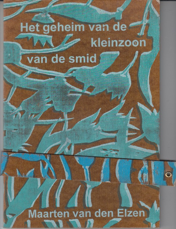Elzen, Maarten van den - Het geheim van de kleinzoon van de smid.