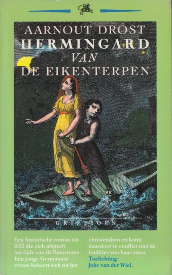 Drost, Aarnout - Hermingard van de Eikenterpen. Een oud vaderlands verhaal.