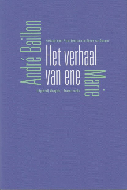 Baillon, Andr - Het verhaal van ene Marie.