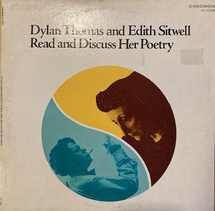 Thomas & Edith Sitwell, Dylan - Vinyl - Dylan Thomas and Edith Sitwell Read and Discuss Her Poetry.