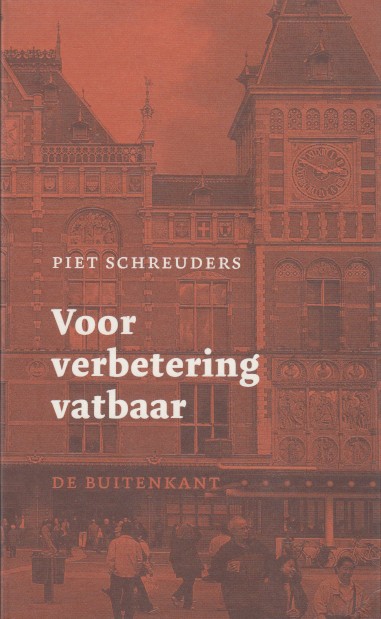 Schreuders, Piet - Voor verbetering vatbaar.