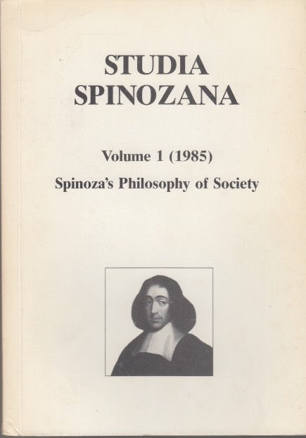 Giancotti, A. Matheron, M. Walther (eds.), E. - Studia Spinozana 1. Spinoza's Philosophy of Society.