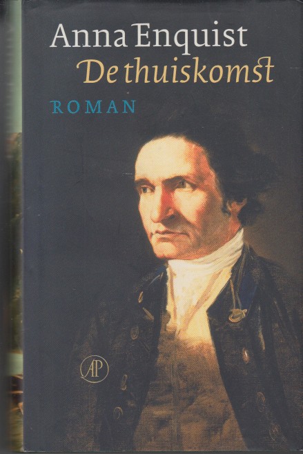 Enquist, Anna - De thuiskomst.