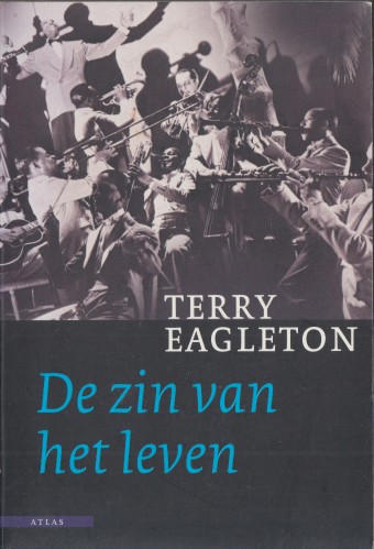 Eagleton, Terry - De zin van het leven.