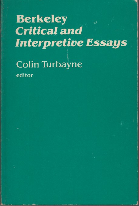 Turbayne (ed.), Colin - Berkeley. Critical and Interpretive Essays.