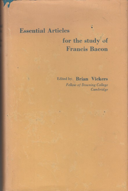 Vickers, Brian - Essential  Articles for the study of Francis Bacon.