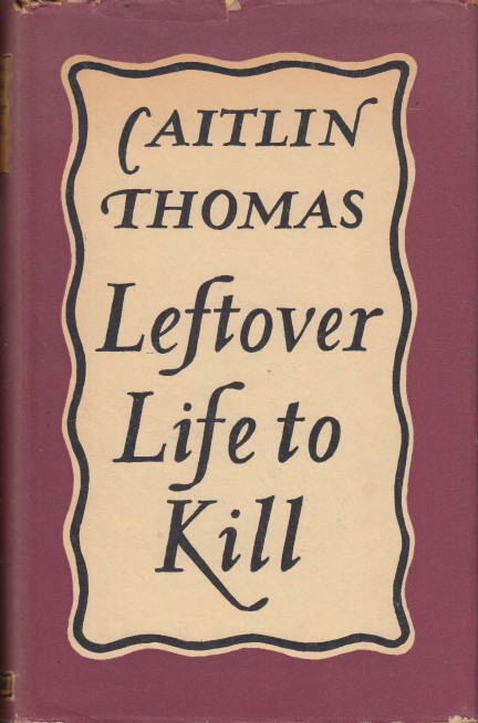 Thomas, Caitlin - Leftover Life to Kill.