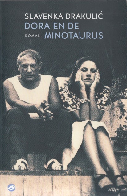 Drakulic, Slavenka - Dora en de Minotaurus.
