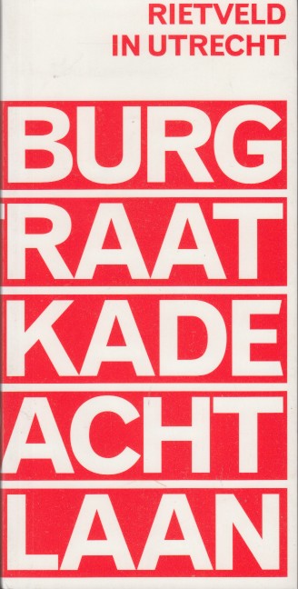 Zijl, Ida van - Rietveld in Utrecht.