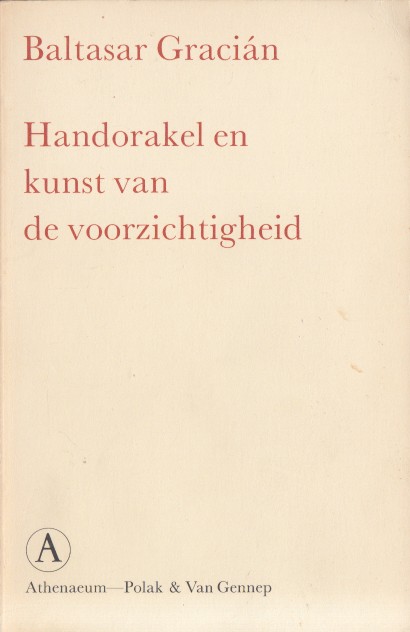 Gracin, Baltasar - Handorakel en kunst van de voorzichtigheid.