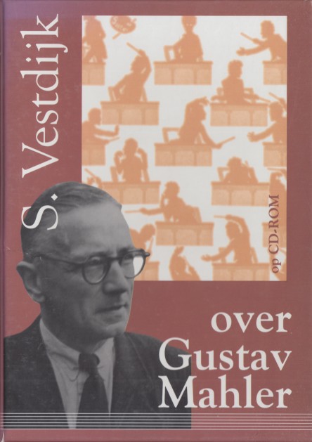Vestdijk, Simon - Over Gustav Mahler. Op CD-ROM.