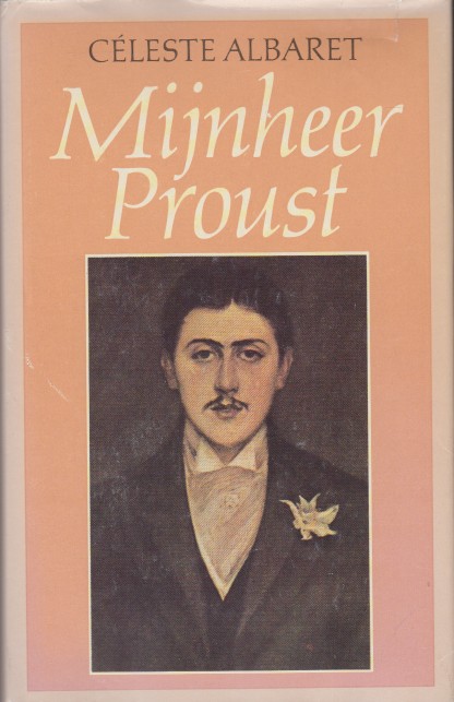 Albaret, Celeste - Mijnheer Proust.