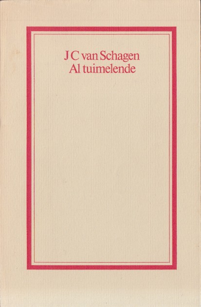 Schagen, J.C. van - Al tuimelende. Domburgse Cahiers XXIII.