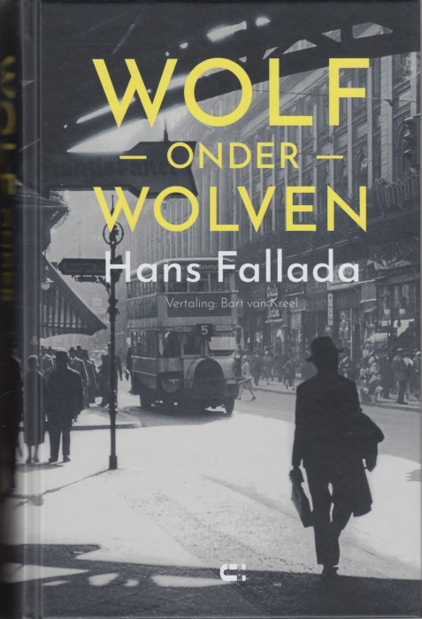 Fallada, Hans - Wolf onder Wolven.