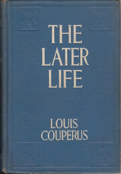 Couperus, Louis - The Later Life (Engelse vertaling van Het late leven).