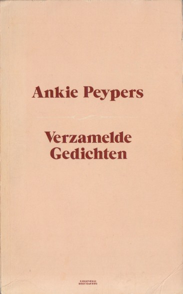Peypers, Ankie - Verzamelde gedichten.