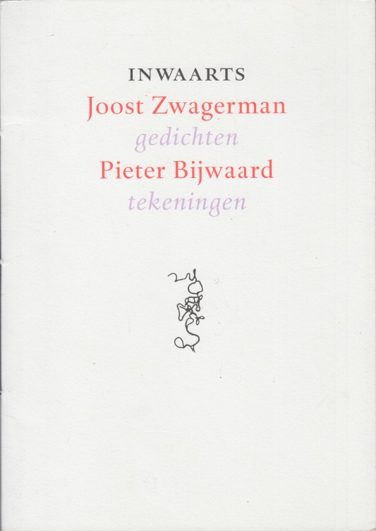 Zwagerman, Joost - Inwaarts. Gedichten.