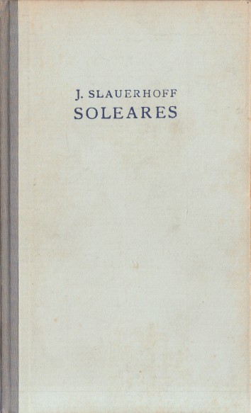 Slauerhoff, J. - Soleares.