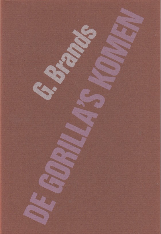 Brands, G. - De gorilla's komen.