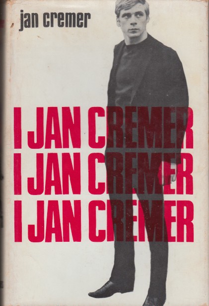 Cremer, Jan - I Jan Cremer.