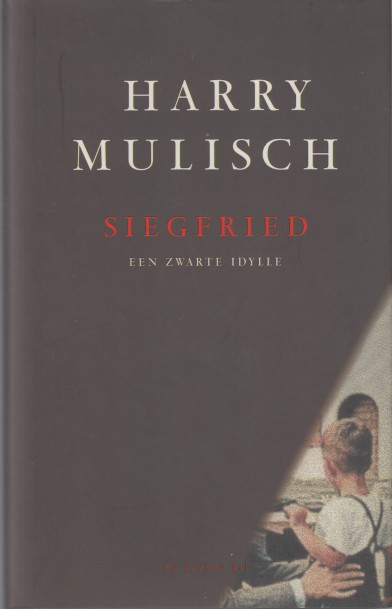 Mulisch, Harry - Siegfried. Een zwarte idylle.