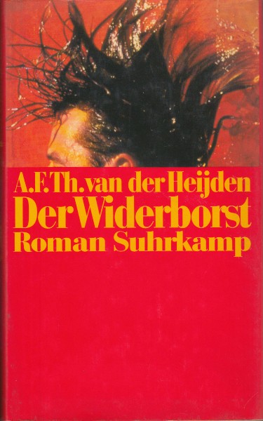 Heijden, A.F.Th. van der - Widerborst (Duitse vertaling van Weerborstels).