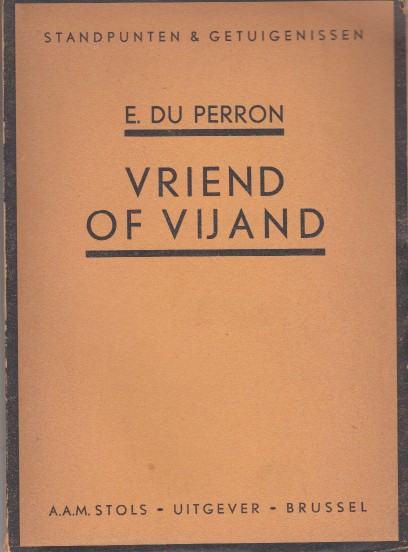 Perron, E. du - Vriend of vijand. (Cahiers van een Lezer 2).